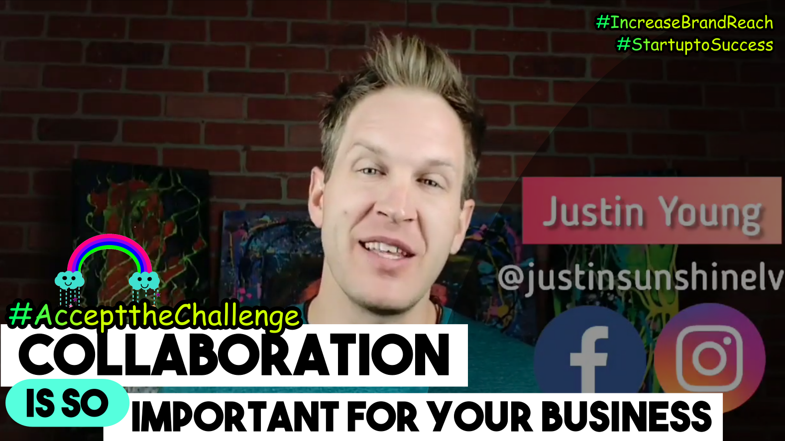 Why Business Collaboration is SO Important for Your Startup or Existing Business-CHALLENGE ACCEPTED! Justin Young