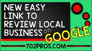 Link to Get Reviews for Business on Google My Business, aka Google Maps Video Youtube 702 Pros